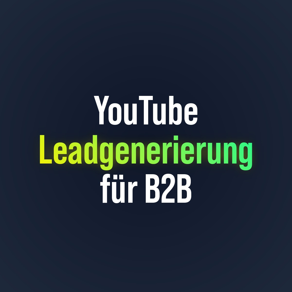 YouTube Leadgenerierung für B2B: So wird euer Kanal zur Vertriebsmaschine - featured youtube leadgenerierung b2b YouTube Leadgenerierung für B2B – Funnel vom Video über Call-to-Action zum qualifizierten Lead